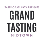 Taste of Atlanta - Grand Tasting Midtown